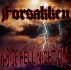 Forsakken : 6-6-06: Hellnight Live